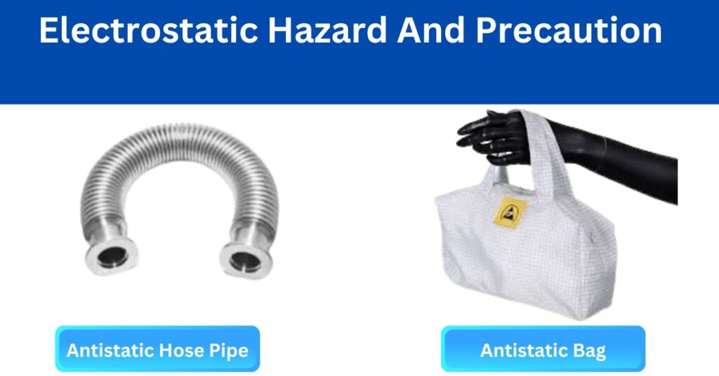 Electrostatic Hazard And Precaution