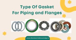 Type Of Gasket For Piping and Flanges