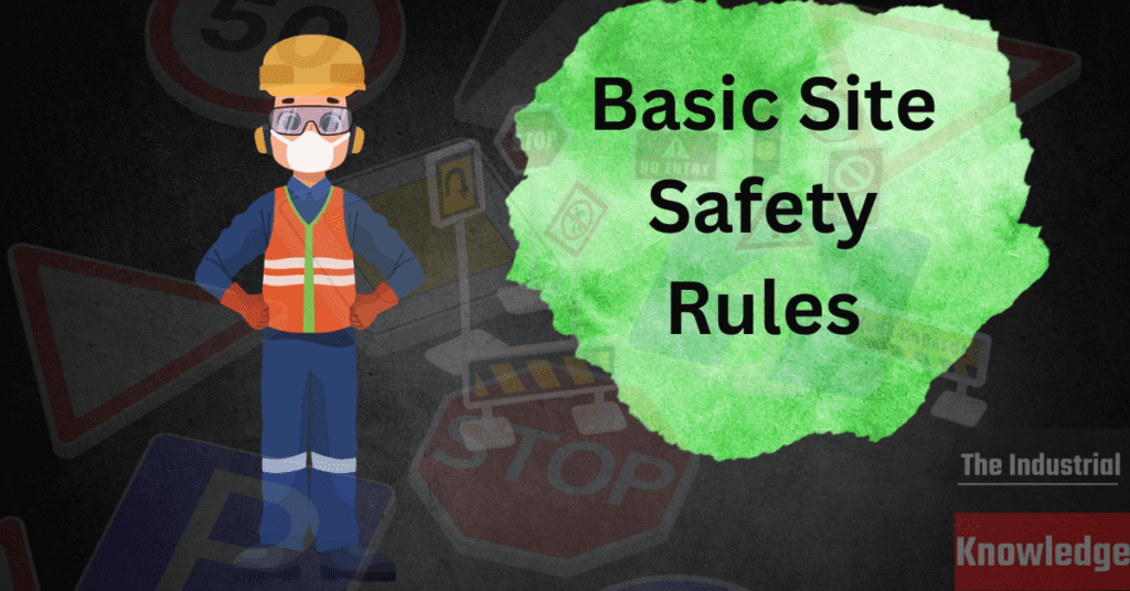 Basic Site Safety Rules Basic Site Safety Rules